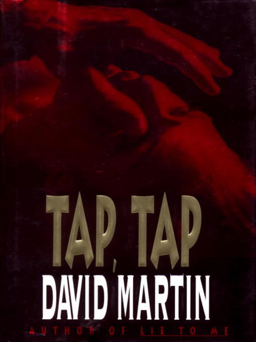 Title details for Tap,Tap by David Martin - Available